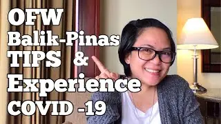 Filipino OFW Returns To Philippines During Pandemic | Experience | August 2020