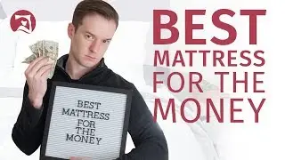 Best Mattress For The Money - What Is The Best Value? (UPDATED!)