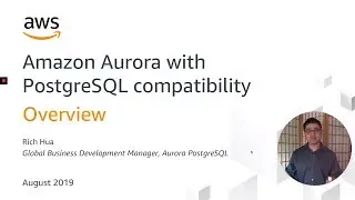 Aurora PostgreSQL University: Intro to Amazon Aurora with PostgreSQL Compatibility