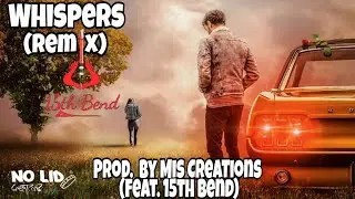 Whispers Remix |Mis CreaTions (feat. 15th Bend) - Guitar Instrumental/Film Music🎬 🎸🎧💯🔥🎶 