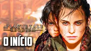 A PLAGUE TALE REQUIEM - O IN&Iacute;CIO DE GAMEPLAY