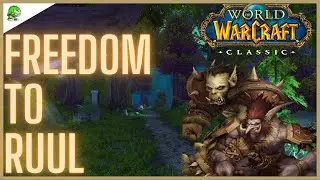 WoW Classic Freedom to Ruul
