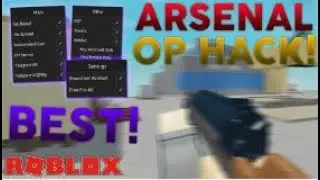 The New *BEST* Roblox Arsenal Script! (Pastebin 2022)