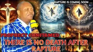 Shocking Prophetic Revelation: No Death After Rapture Confirmed || Pastor Paul Rika #horemow 