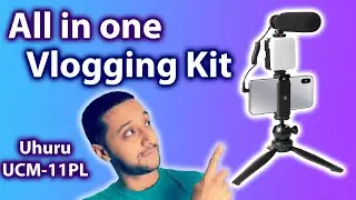 All in one vlog kit for SmartPhone | Uhuru UCM-11PL Review, Unbox and Test