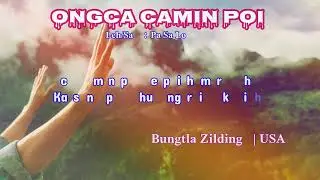 Matu laa || Ongca Camin Poi || Pa Sa Lo 
