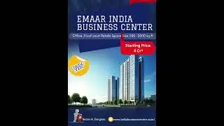 Emaar India Business Center &ndash; Sector 61&rsquo;s Landmark with Global & Indian Iconic Brands.