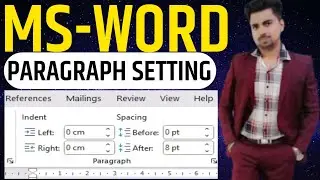 MS WORD में Paragraph Setting In Hindi | Indent, Spacing की पूरी जानकारी | Ms Word Layout tab #