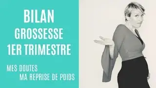 Bilan Grossesse : 1er trimestre
