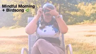 Mindful Eating in Nature | Relaxing Breakfast Mukbang & Birdsong ASMR