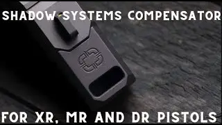 Компенсатор Shadow Systems для пистолетов XR, MR и DR