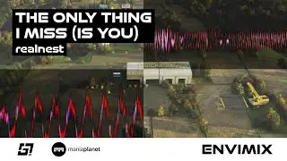 Realnest - The Only Thing I Miss (Is You) [ENVIMIX Turbo Soundtrack]