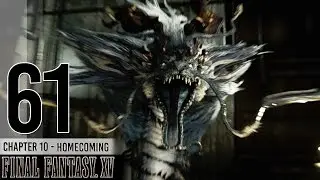Final Fantasy XV 100% Walkthrough Part 61 - Crestholm Channels