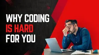 Why programming is hard for you