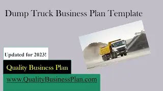 What&rsquo;s in our DUMP TRUCK Business Plan Template by Dr. Paul Borosky, MBA.