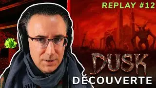 Dusk HD - Gameplay RELAX - E2M10 : The Gauntlet - E3M1 : The Iron Cathedral -  D&eacute;couverte:  Ep.12
