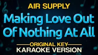 MAKING LOVE OUT OF NOTHING AT ALL - Air Supply (Karaoke Version) High Quality