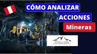 ✅&iquest;C&oacute;mo analizar acciones mineras? |⭕ An&aacute;lisis Minera Volcan | Paso a Paso 2022📈