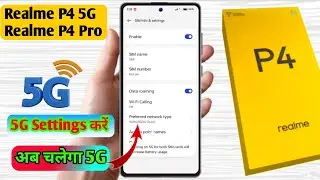 realme p4 5g network settings, realme p4 me 5g network kaise laye