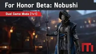 For Honor Beta: Nobushi Duel 1v1