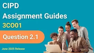 CIPD 3CO01: Определение корпоративной культуры и позитивных подходов Q2.1
