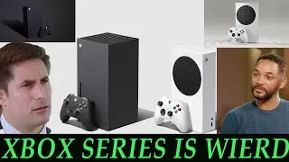XBOX Series Discussion/ A confusing Gaming Console