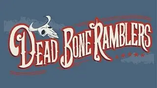 Dead Bone Ramblers - You Wont Be My Baby No More - El Toro Records