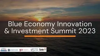 Blue Economy Summit Video