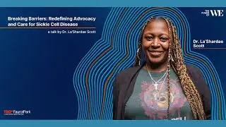 Redefining Advocacy and Care for Sickle Cell Disease  | Dr. La'Shardae Scott | TEDxFaurotPark