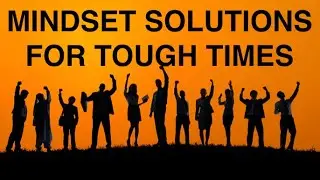 Mindset Solutions for Sales Leaders in Tough Times