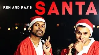 If Ren and Raj were Santa