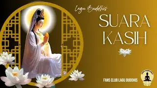 SINAR KASIH - SOOTHING RELAXATION - Lagu Buddhis