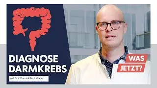 Diagnose Darmkrebs– Experte Prof. Dominik Paul Modest klärt auf