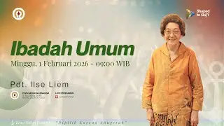 Ibadah Raya Jam 09:00 1 Februari 2026 | Pdt.Ilse Liem | AnugerahNya Memilih Kita |