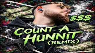 MTI - Count A Hunnit (Remix)