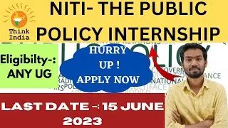 NITI THE PUBLIC POLICY INTERNSHIP || THINK INDIA