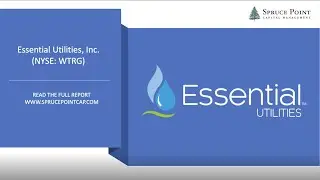Spruce Point Releases Strong Sell Research Report on Essential Utilities, Inc. (NYSE: WTRG)