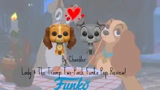 Lady and The Tramp Funko Pop 2-Pack Review! By: Chandler