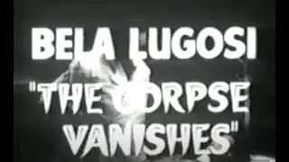 Trailer ⚫ RAPTOR DE NOIVAS (The Corpse Vanishes), de Wallace Fox, 1942