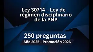Ley N&deg; 30714 - Ley de r&eacute;gimen disciplinario de la PNP - Promoci&oacute;n Ascenso 2026 PNP