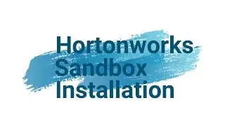 Hortonworks Sandbox Installation using virtualbox