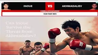 🚨 Red Flag? Inoue&rsquo;s Chin Could FAIL vs Akhmadaliev!😱 Is Naoya Inoue About to Get KNOCKED OUT Cold?