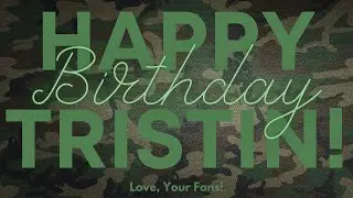 Happy Birthday Tristin Mays! | Fan Collab Video | Riley Davis - MacGyver