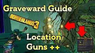 Borderlands 3: Graveward Boss Guide, Location and Gun Tier List⚰️🥀