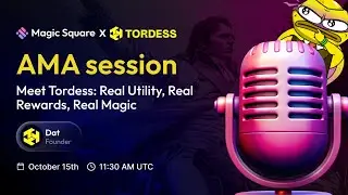 Magic Square x Tordess AMA &ndash; Web3 Prop Trading, DeFi, Staking & RWA Revolution 2025
