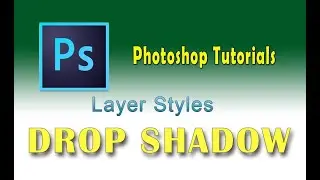 how to use Layer styles - drop shadow using Photoshop