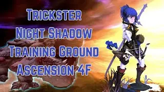 [Dragon Nest SEA - Trickster] Trickster NSTG Ascension 4F