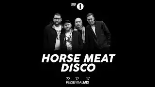 Horse Meat Disco - Essential Mix (320k HQ) - 12/23/2017