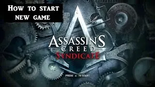 AC Syndicate: Как начать новую игру Assassin's Creed Syndicate советы