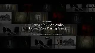 'Rexdale '49' An Audio Drama/Role Playing Game/Theatre-of-the-Mind production - Episode/Pathway One